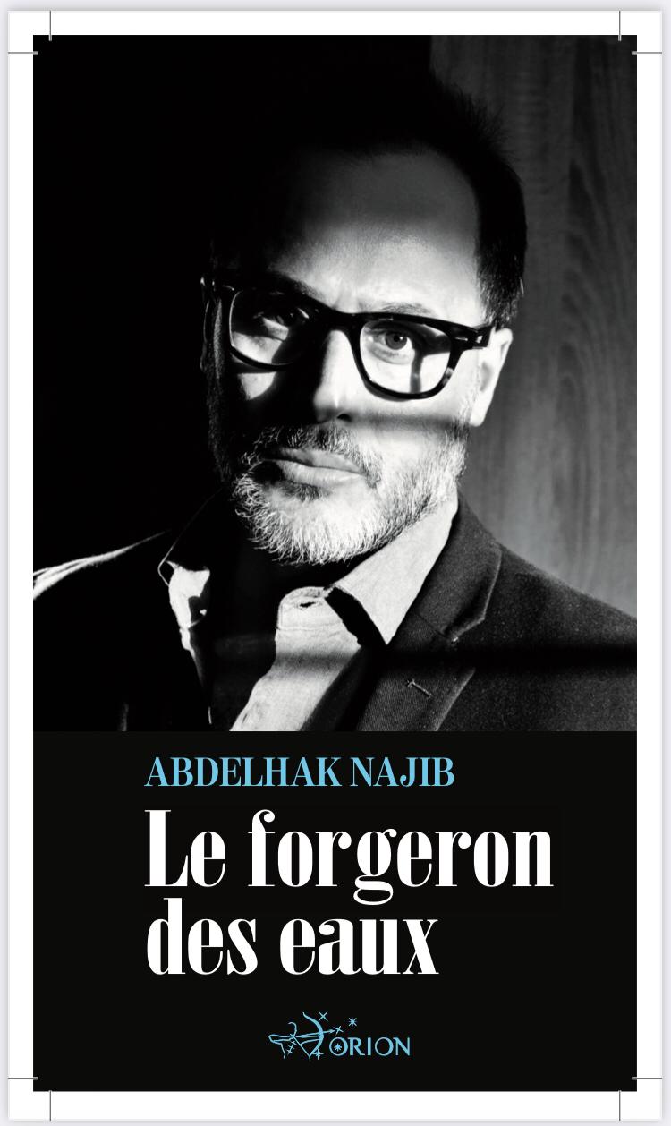 Parution : «Le forgeron des eaux» de Najib Abdelhak